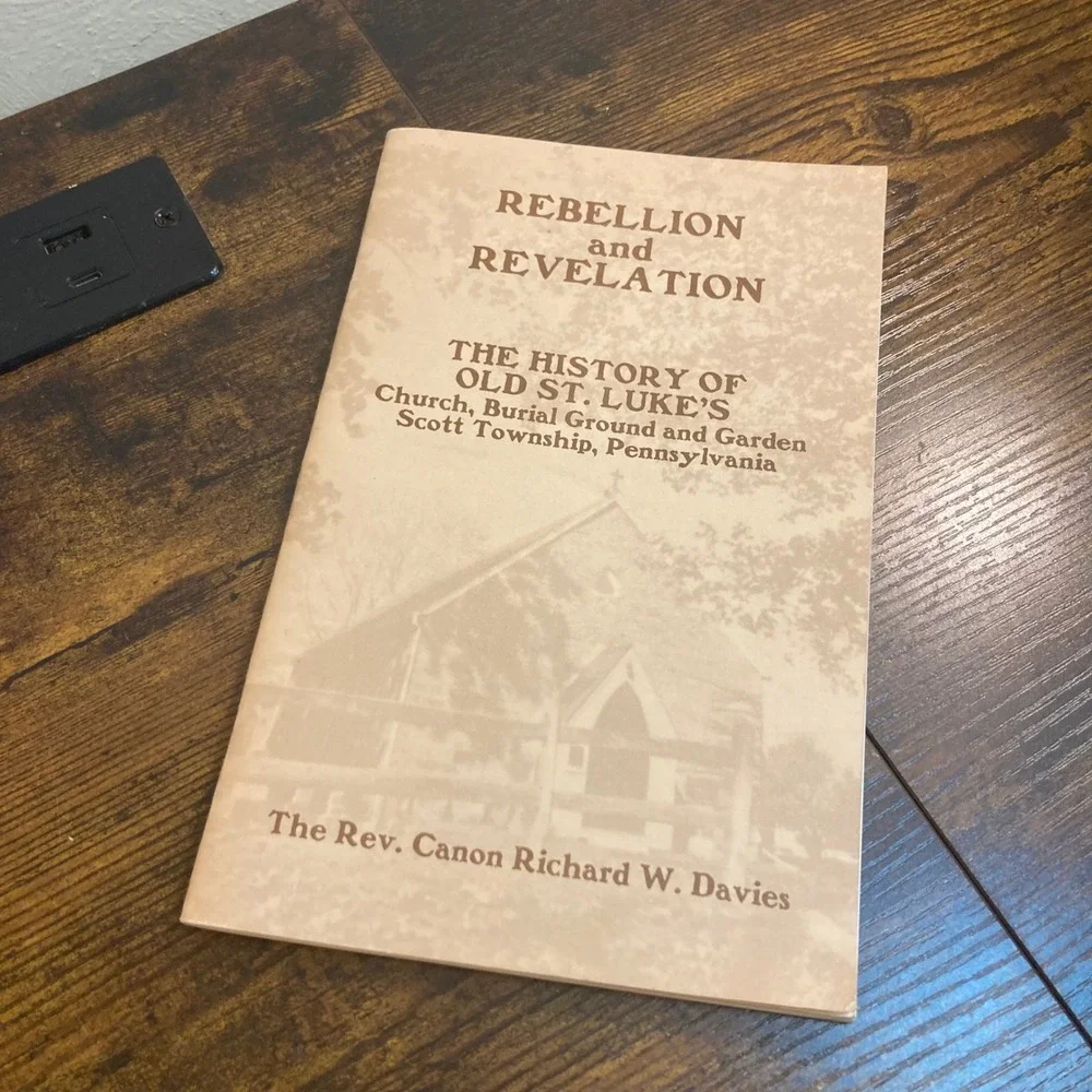 Whiskey Rebellion Revelation Old St Lukes Church History Pittsburgh PA 1996 Book